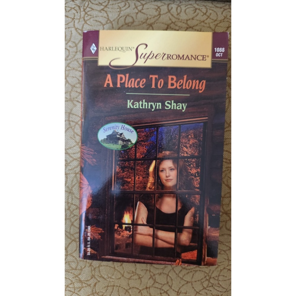 A Place to Belong : Serenity House (Harlequin Superromance )